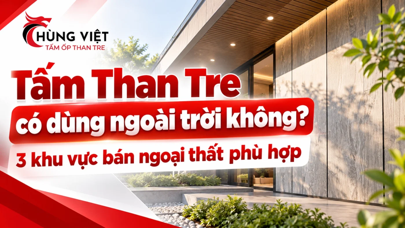 Tấm than tre có dùng ngoài trời không? 3 khu vực bán ngoại thất phù hợp